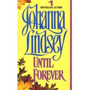 5/$12 Book Until Forever Johanna Lindsey Historical Romance Stand Alone MMPB